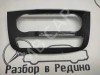 Накладка блока климата MERCEDES-BENZ R-класс W251 (2005 - 2007) фото 1 &mdash; Разборка Мерседес