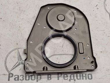 Крышка заднего сальника коленвала MERCEDES-BENZ C-класс W203/S203/CL203 (2000 - 2004) — Разборка Мерседес