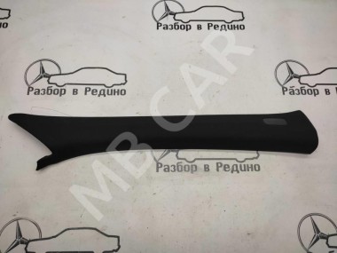 Накладка передней стойки MERCEDES-BENZ S-класс W222/C217/A217 рестайлинг (2017 - 2020) — Разборка Мерседес