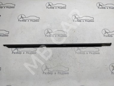 Молдинг стекла двери MERCEDES-BENZ S-класс W221 (2005 - 2009) — Разборка Мерседес