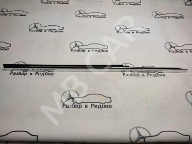 Молдинг стекла двери MERCEDES-BENZ E-класс W213/S213/C238/A238 (2016 - 2021) — Разборка Мерседес