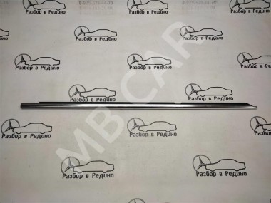 Молдинг стекла двери MERCEDES-BENZ S-класс W221 рестайлинг (2009 - 2013) — Разборка Мерседес